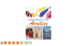 Copertina del libro "Guida completa ai colori Acrilici" di Marylin Scott, con tavolozza, tubetti di colore e tre dipinti.