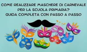 Maschere di Carnevale colorate e divertenti, perfette per la scuola primaria. Una guida completa per creare decorazioni uniche.