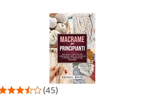 Copertina libro "Macramè per Principianti" con immagini di filati, nodi macramè schemi e progetti finiti.