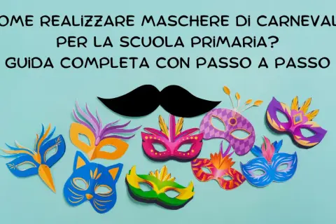 Maschere di Carnevale colorate e divertenti, perfette per la scuola primaria. Una guida completa per creare decorazioni uniche.