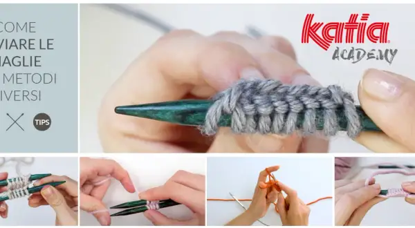Come avviare le maglie ai ferri in 6 modi diversi. Tutorial Katia Academy.
