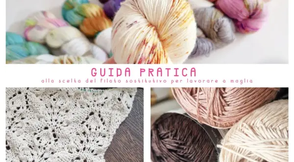 Gomitoli colorati e un campione di maglia traforata. Guida pratica alla scelta della lana per cappelli e altri progetti.