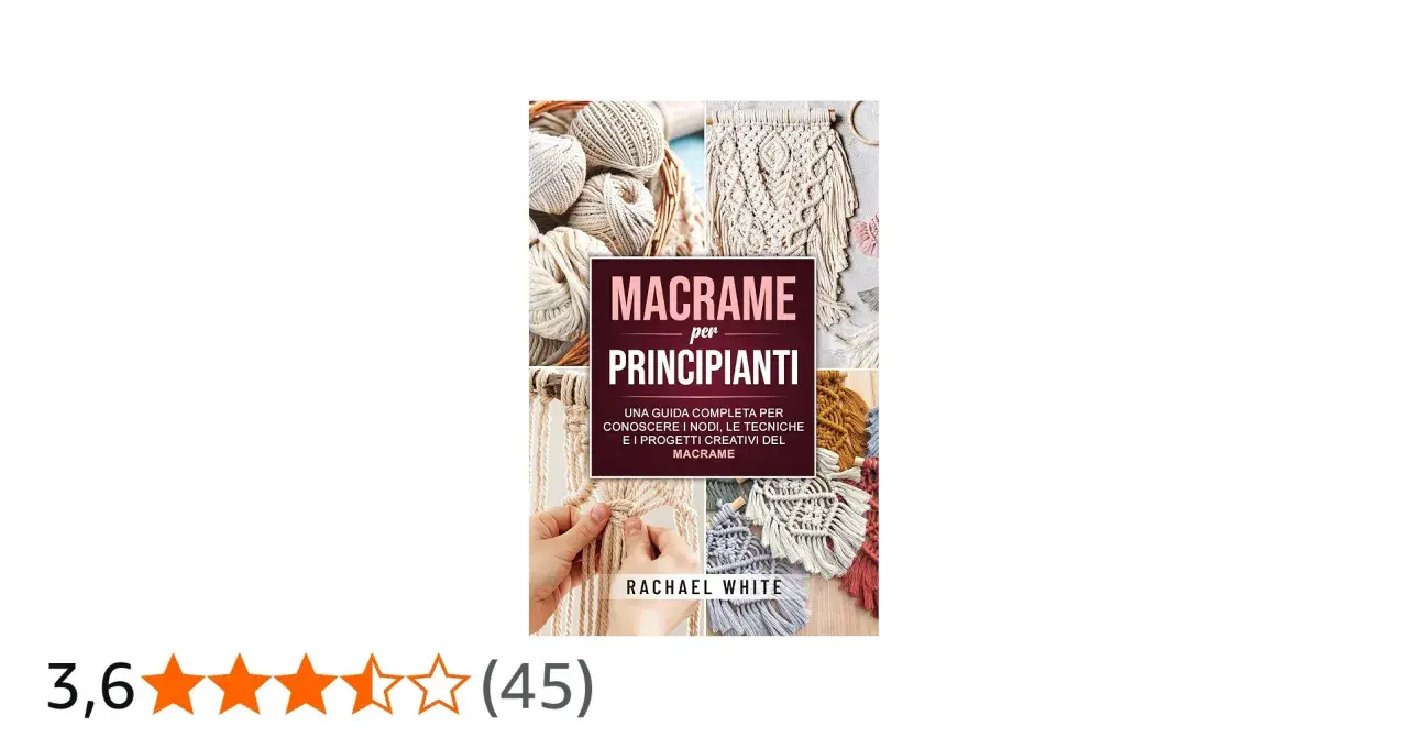 Copertina libro "Macramè per Principianti" con immagini di filati, nodi macramè schemi e progetti finiti.