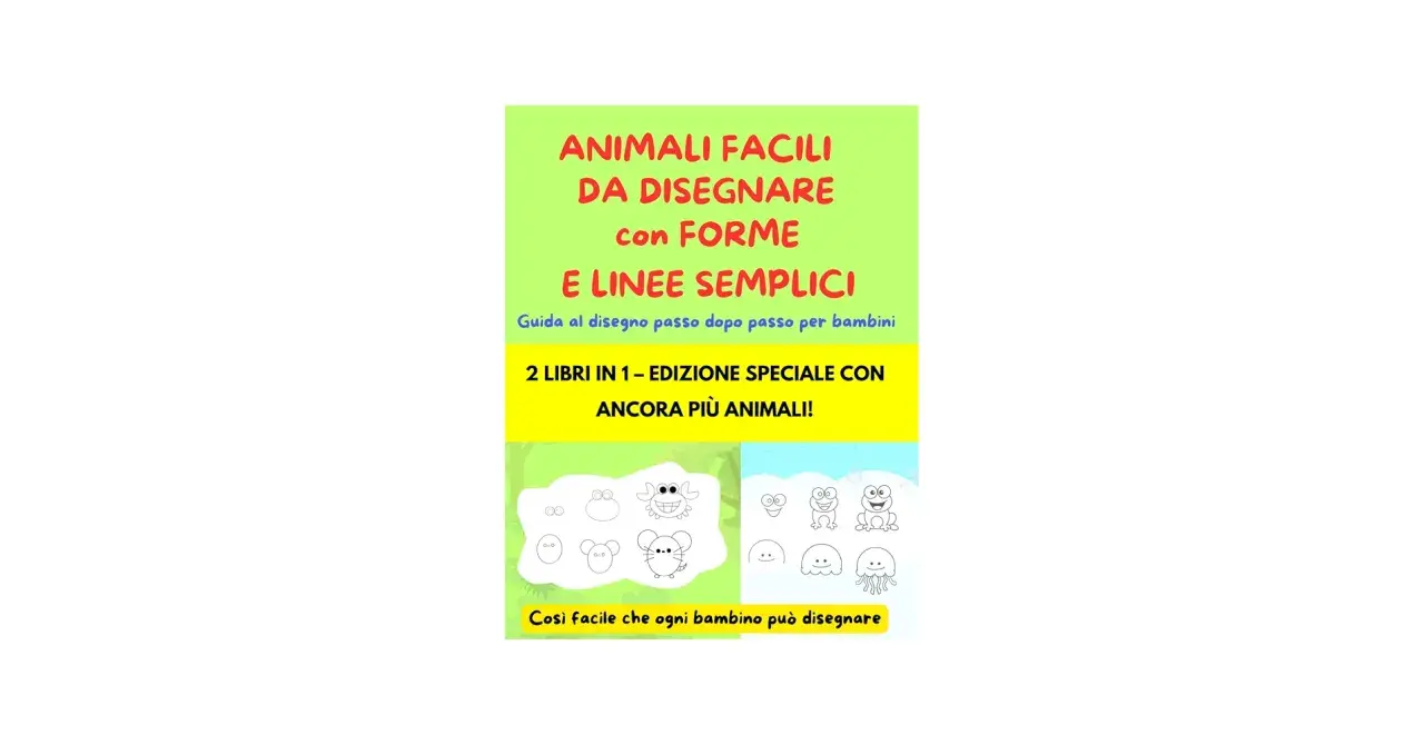 Guida per disegnare animali facili con forme e linee semplici. Perfetto per bambini, con tanti animali da creare passo dopo passo.
