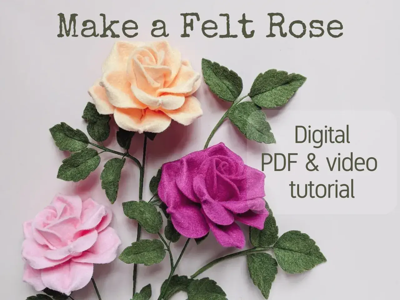 Tre rose in feltro: rosa, pesca e fucsia, con foglie verdi. Tutorial digitale PDF e video per creare la tua rosa in feltro.